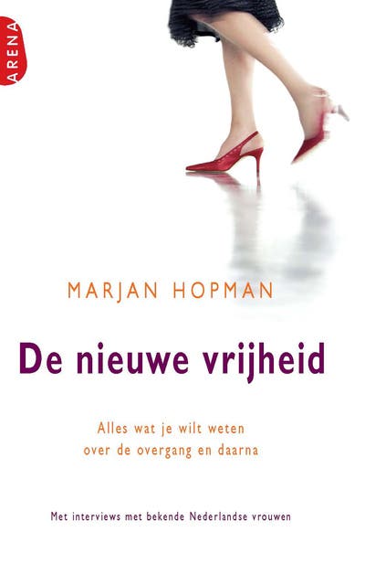 De nieuwe vrijheid: Alles wat je wilt weten over de overgang en daarna – omslag van het luisterboek van Marjan Hopman