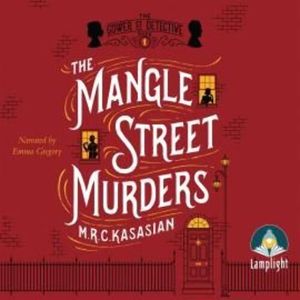 The Mangle Street Murders – okładka audiobooka, autor M.R.C. Kasasian