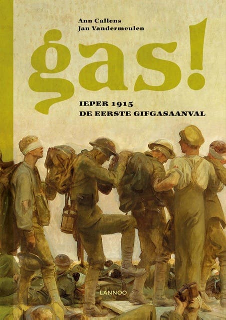 Gas!: ieper 1915: de eerste gasaanval