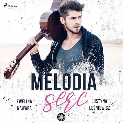 Melodia serc – okładka audiobooka, autor Ewelina Nawara, Justyna Leśniewicz