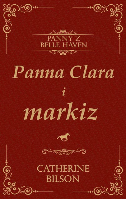 Panna Clara i markiz: Regencyjny romans o sekretach, skandalach i drugich szansach