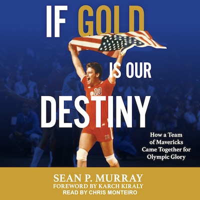 If Gold Is Our Destiny – omslag til lydbogen af Sean P. Murray