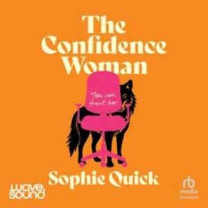 The Confidence Woman – okładka audiobooka, autor Sophie Quick