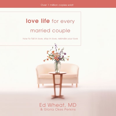 Love Life for Every Married Couple – omslag til lydbogen af Ed Wheat, Gloria Okes Perkins