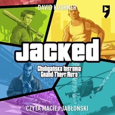 Jacked. Chuligańska historia Grand Theft Auto
