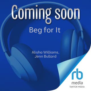 Beg for It: A Dark MMMM Omegaverse – omslag till ljudboken av Alisha Williams, Jenn Bullard