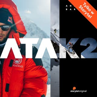 Atak na K2 - S1E3 – okładka audiobooka, autor Joanna Chudy, Andrzej Bargiel