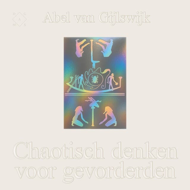 Chaotisch denken voor gevorderden – omslag van het luisterboek van Abel van Gijlswijk