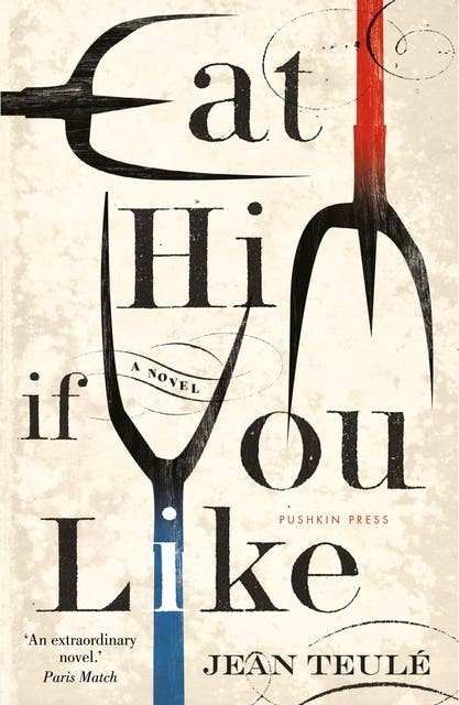 Eat Him If You Like – omslag til lydbogen af Jean Teulé