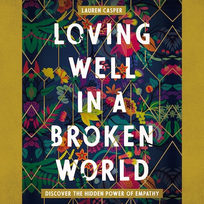 Loving Well in a Broken World