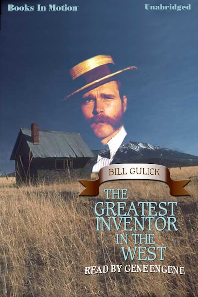 Greatest Inventor In The West ,The – omslag til lydbogen af Bill Gulick