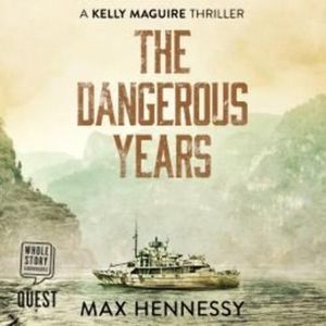 The Dangerous Years – okładka audiobooka, autor Max Hennessy