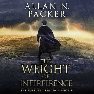 The Weight of Interference – omslag til lydbogen af Allan N. Packer