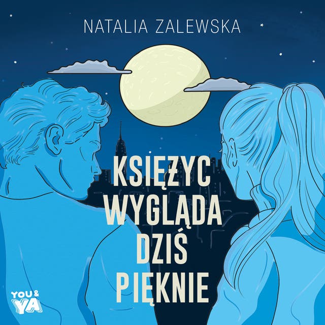 Księżyc wygląda dziś pięknie – okładka audiobooka, autor Natalia Zalewska