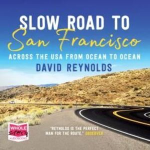 Slow Road to San Francisco – okładka audiobooka, autor David Reynolds