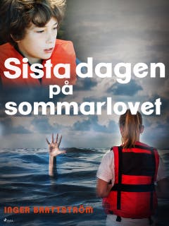 Sista dagen på sommarlovet – omslag till ljudboken av Inger Brattström
