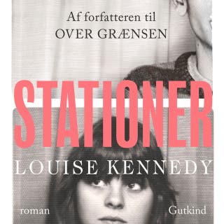 Stationer – omslag til lydbogen af Louise Kennedy