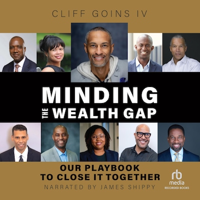 Minding the Wealth Gap – omslag til lydbogen af Cliff Goins IV