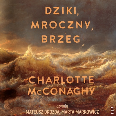 Dziki, mroczny brzeg – okładka audiobooka, autor Charlotte McConaghy