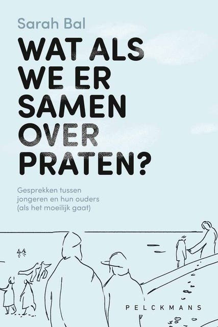 Wat als we er samen over praten?: Gesprekken tussen jongeren en ouders (als het moeilijk gaat/is) – omslag van het luisterboek van Sarah Bal