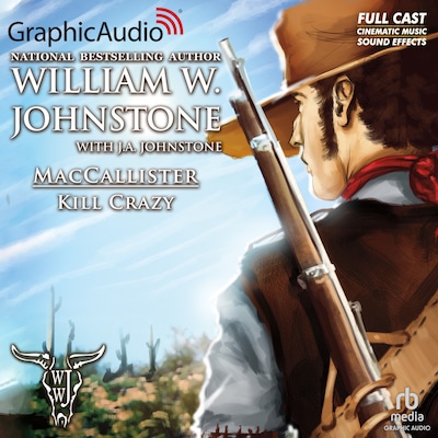Kill Crazy [Dramatized Adaptation] – omslag til lydbogen af William W. Johnstone, J.A. Johnstone