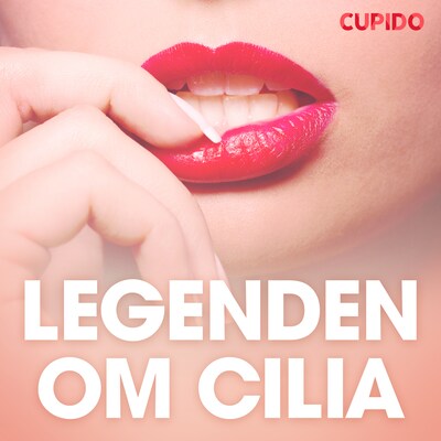Legenden om Cilia - erotiske noveller – omslag til lydbogen af Cupido