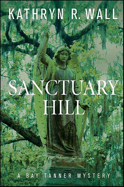 Sanctuary Hill: A Bay Tanner Mystery – omslag til lydbogen af Kathryn R Wall