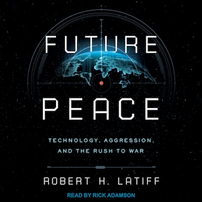 Future Peace – omslag til lydbogen af Robert H. Latiff