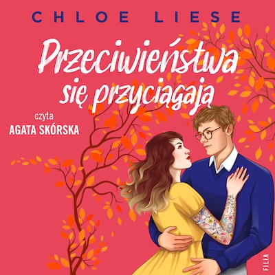 Przeciwieństwa się przyciągają – okładka audiobooka, autor Chloe Liese