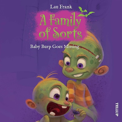 A Family of Sorts #1: Baby Burp Goes Missing – omslag til lydbogen af Lau Frank