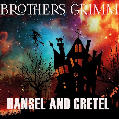 Hansel and Gretel