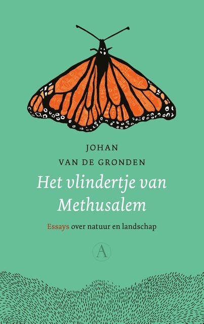Het vlindertje van Methusalem: Essays over natuur en landschap – omslag van het luisterboek van Johan van de Gronden