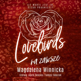 Lovebirds – okładka audiobooka, autor Magdalena Winnicka