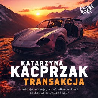Transakcja – okładka audiobooka, autor Katarzyna Kacprzak