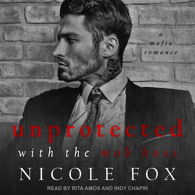 Unprotected with the Mob Boss – omslag til lydbogen af Nicole Fox