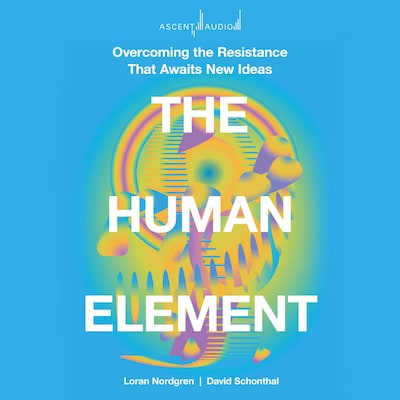 The Human Element – omslag til lydbogen af Loran Nordgren, David Schonthal