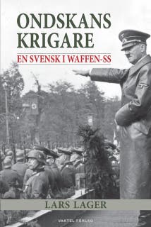 Ondskans krigare – En svensk i Waffen-SS – omslag till ljudboken