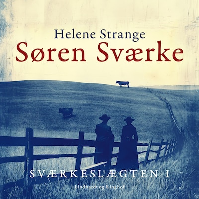 Sværkeslægten. 1. Søren Sværke – omslag til lydbogen af Helene Strange