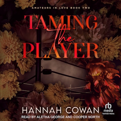 Taming The Player – omslag til lydbogen af Hannah Cowan
