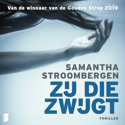 Zij die zwijgt – omslag van het luisterboek van Samantha Stroombergen