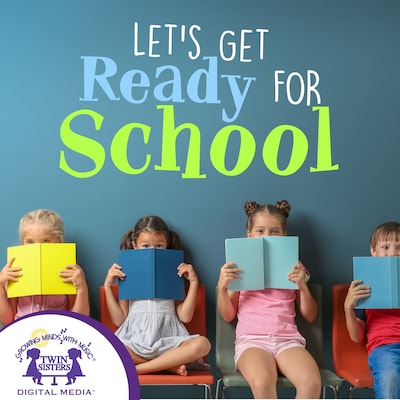 Let's Get Ready For School