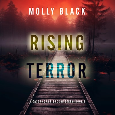 Rising Terror (A Cassandra Fierce Suspense Thriller—Book Four) – omslag til lydbogen af Molly Black