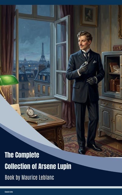 The Complete Collection of Arsène Lupin – omslag til lydbogen af Maurice Leblanc