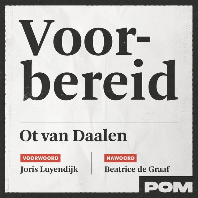 Voorbereid: Zo zien de grootste Nederlandse rampscenario's eruit – omslag van het luisterboek van Beatrice de Graaf,Joris Luyendijk,Ot van Daalen