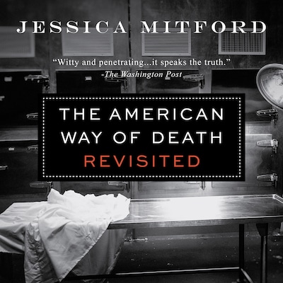 The American Way of Death Revisited – okładka audiobooka, autor Mitford Jessica