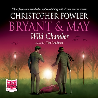 Bryant & May - Wild Chamber – omslag til lydbogen af Christopher Fowler