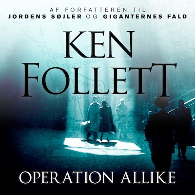 Operation Allike – omslag til lydbogen af Ken Follett