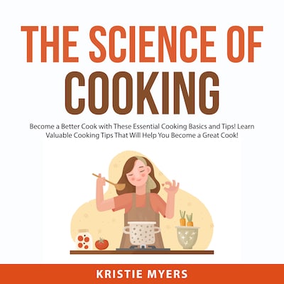 The Science of Cooking