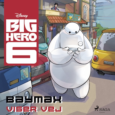 Big Hero 6 - Baymax viser vej – omslag til lydbogen af Disney