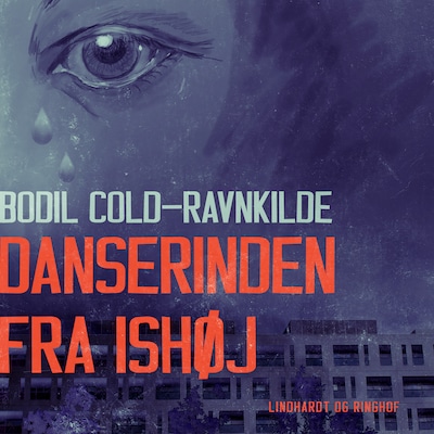 Danserinden fra Ishøj – omslag til lydbogen af Bodil Cold Ravnkilde